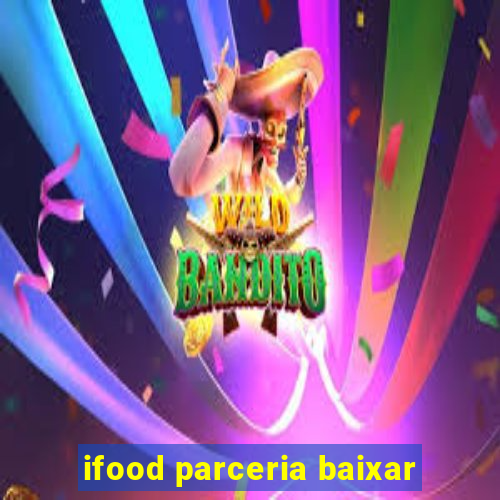 ifood parceria baixar